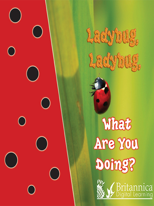 Title details for Ladybug, Ladybug, What Are You Doing? by Jo Cleland - Available